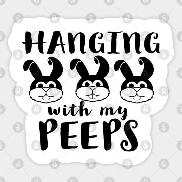 Hanging With My Peeps Cool Inspirational Easter Christian Sticker by Happy - Design